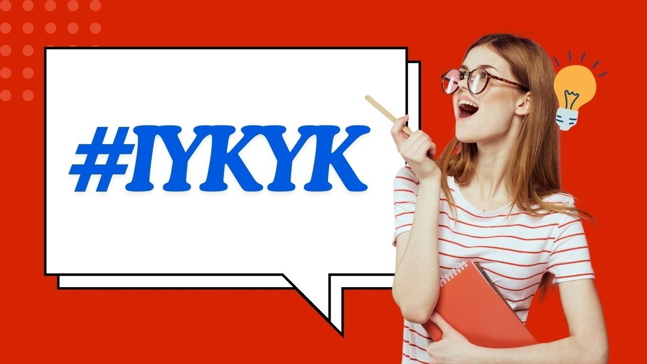 IYKYK meaning